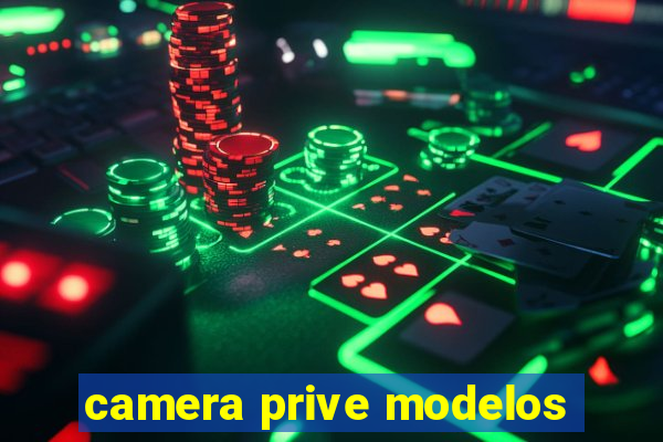 camera prive modelos